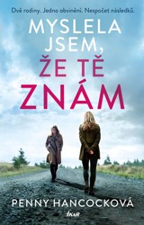 Myslela jsem že tě znám