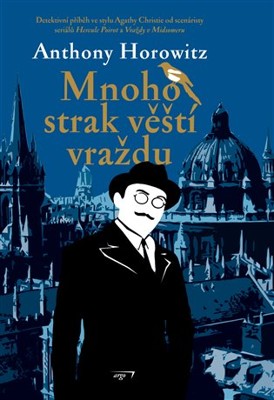 Mnoho strak věští smrt