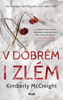 V dobrém i zlém