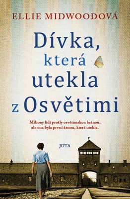 Dívka která utekla z Osvětimi
