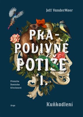 Prapodivné potíže I Kuňkadlení