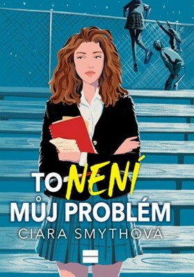 To neni muj problem