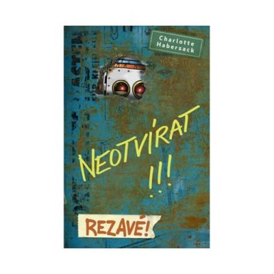 Neotvírat Rezavé